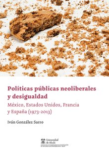 Polticas pblicas neoliberales y desigualdad.  Ivn Gonzlez Sarro