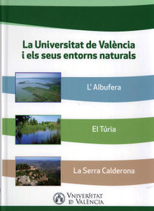 La Universitat de Valncia i els seus entorns naturals.  Jorge Antonio Catal Sanz