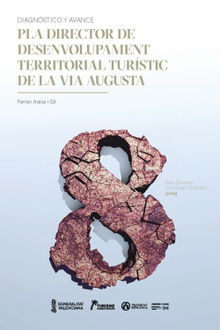 Desenvolupament territorial turstic de la Via Augusta.  Ferran Arasa Gil