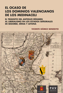 El ocaso de los dominios valencianos de los Medinaceli.  Vicente Gmez Benedito