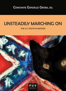 Unsteadily Marching on the U.S. South Motion.  Constante Gonzlez Groba