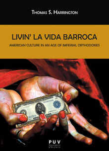 Livin' la Vida Barroca.  Thomas S. Harrington