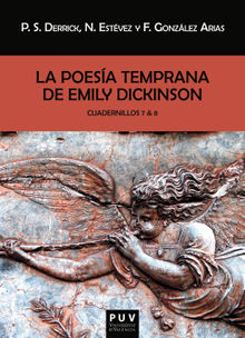 La poesa temprana de Emily Dickinson. Cuadernillos 7 & 8.  Francisca Gonzlez Arias