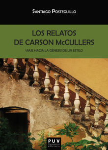 Los relatos de Carson McCullers.  Santiago Posteguillo Gmez