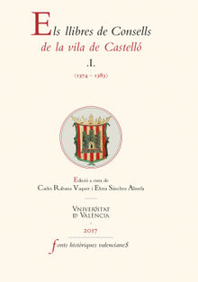 Els llibres de Consells de la vila de Castell (1374-1383).  Elena Snchez Almela