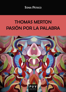 Thomas Merton.  Sonia Petisco Martnez