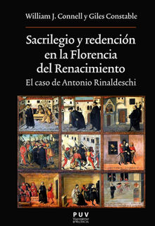 Sacrilegio y redencin en la Florencia del Renacimiento.  Eduardo F. Gutirrez