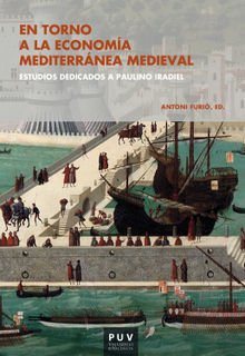 En torno a la economa mediterrnea medieval.  Antoni Furi Diego