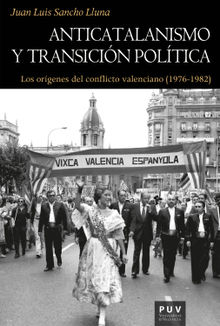 Anticatalanismo y transicin poltica.  Juan Luis Sancho Lluna