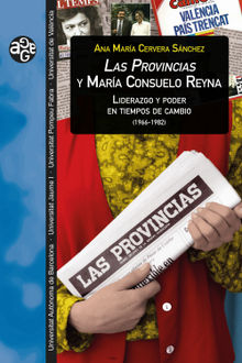 Las Provincias y Mara Consuelo Reyna.  Ana M Cervera Snchez