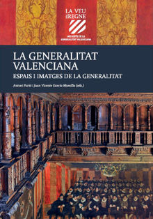 Espais i imatges de la Generalitat.  Juan Vicente Garca-Marsilla