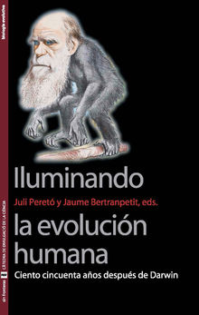 Iluminando la evolucin humana.  Juli Peret