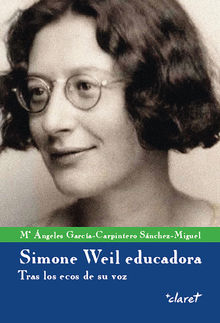 Simone Weil educadora.  Garca-Carpintero Snchez-Miguel Maria ngeles