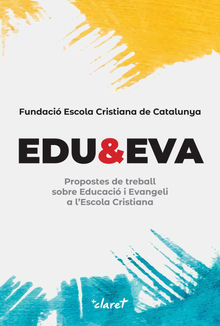 EDU&EVA.  Fundaci Escola Cristiana de Catalunya