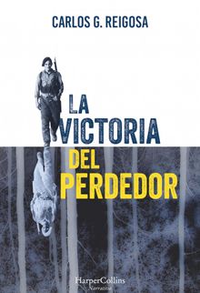 La victoria del perdedor.  Carlos G. Reigosa