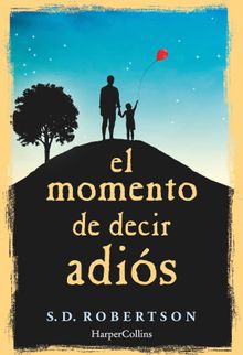 El momento de decir adis. CARLOS RAMOS MALAVE