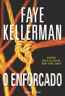 O enforcado.  Faye Kellerman