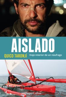 Aislado. Viaje interior de un nufrago.  Quico Taronj