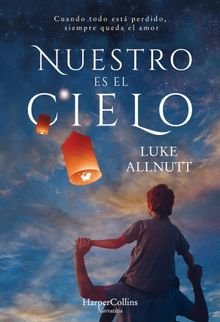 Nuestro es el cielo. VICTORIA HORRILLO LEDESMA