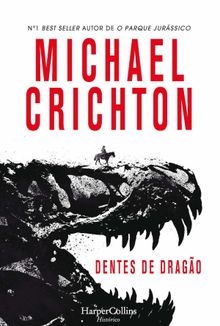 Dentes de drago.  Michael Crichton