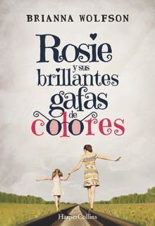 Rosie y sus brillantes gafas de colores. CARLOS RAMOS MALAVE