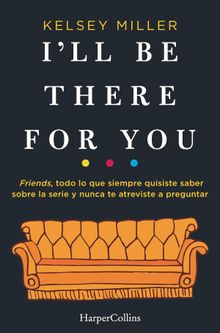 I'll be there for you. VICTORIA HORRILLO LEDESMA