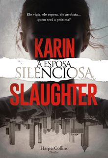 A esposa silenciosa.  Karin Slaughter