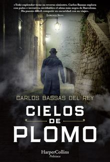 Cielos de plomo.  Carlos Bassas del Rey