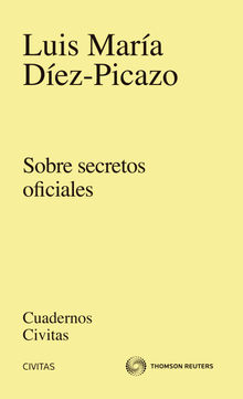 Sobre secretos oficiales.  Luis Mara Dez-Picaso