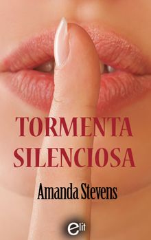 Tormenta silenciosa. ANA PERALTA DE ANDRS