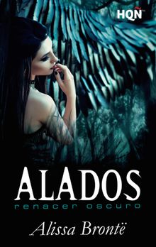 Alados: Renacer oscuro.  Alissa Bront