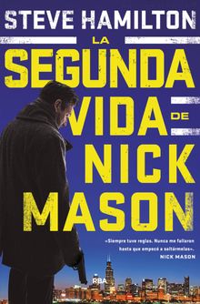 La segunda vida de Nick Mason.  Ismael Attrache