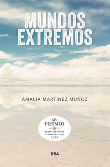 Mundos extremos.  Amalia Martnez Muoz