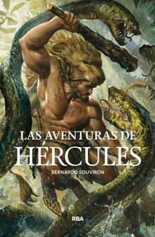 Las aventuras de Hrcules.  Bernardo Souvirn