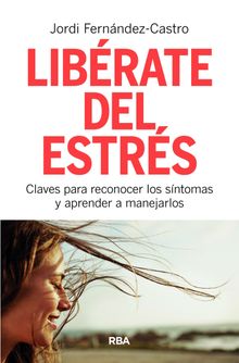 Librate del estrs.  Jordi Fernndez-Castro