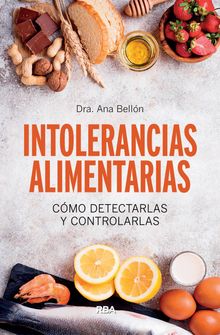 Intolerancias alimentarias.  Ana Belln