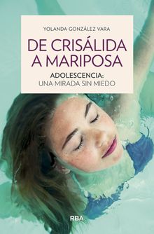 De crislida a mariposa.  Yolanda Gonzlez Vara