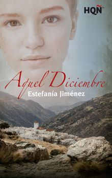 Aquel diciembre.  Estefana Jimnez