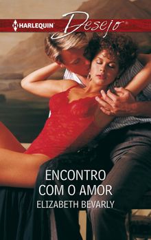 Encontro com o amor.  Elizabeth Bevarly