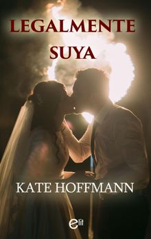 Legalmente suya.  Kate Hoffmann