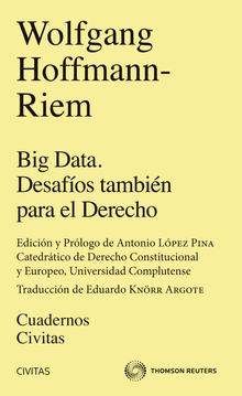 Big Data. Desafos tambin para el Derecho.  Wolfgang Hoffmann-Riem