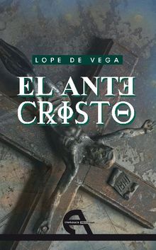 El antecristo.  Lope de Vega