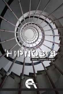 Hipnosis / La colonia.  David Fernndez Rivera