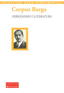 Periodismo y literatura.  Corpus Barga