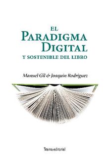 El paradigma digital y sostenible del libro.  Joaqun Rodrguez