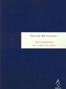 Hexagrama.  Xavier Benguerel