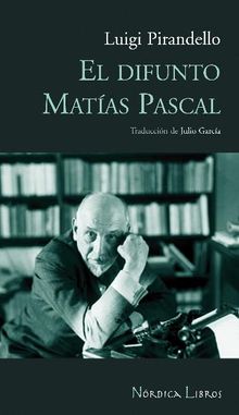 El difunto Matas Pascal.  Julio Garca