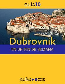 Dubrovnik. En un fin de semana.  Varios Autores