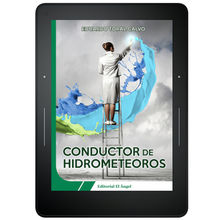 Conductor de hidrometeoros.  Eduardo Toral Calvo