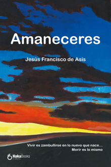 Amaneceres.  Jess Francisco de Ass